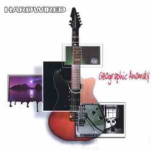 Hardwired  - Geographic Anomaly