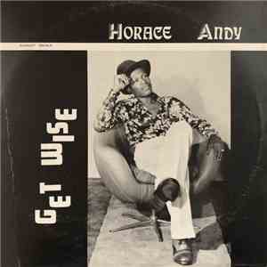 Horace Andy - Get Wise