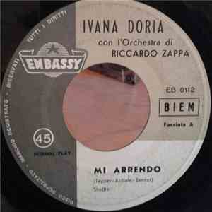 Ivana Doria Con L'Orchestra Di Riccardo Zappa - Mi Arrendo