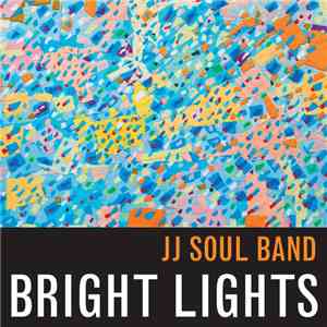 J. J. Soul Band - Bright Lights