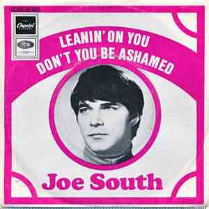 Joe South - Leanin' On You / Don't You Be Ashamed