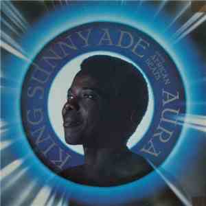 King Sunny Ade & His African Beats - Aura