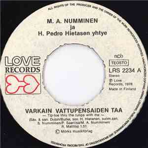 M. A. Numminen Ja H. Pedro Hietasen Yhtye - Varkain Vattupensaiden Taa