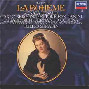 Puccini / Renata Tebaldi, Carlo Bergonzi, Ettore Bastianini, Cesare Siepi,  ...