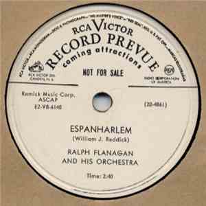 Ralph Flanagan And His Orchestra - Espanharlem / The Balboa