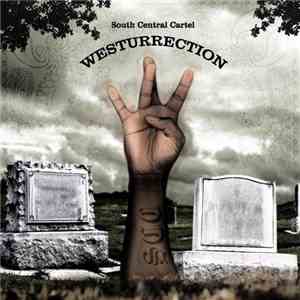 South Central Cartel - Westurrection