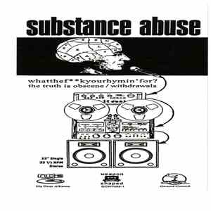 Substance Abuse - What The Fk You Rhymin' For?