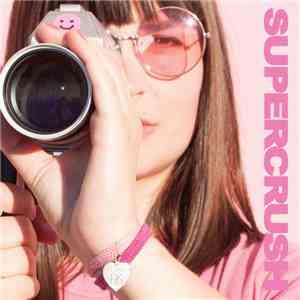 Supercrush  - I Can't Lie b​/​w Walking Backwards