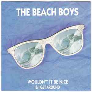 The Beach Boys - Wouldn't It Be Nice / The Beach Boys Medley