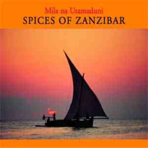 The Culture Musical Club Of Zanzibar - Mila Na Utamaduni - Spices Of Zanzib ...