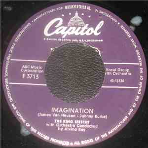 The King Sisters - Imagination / You're My Thrill