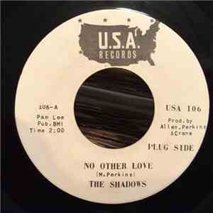 The Shadows - No Other Love / My Love Has Gone