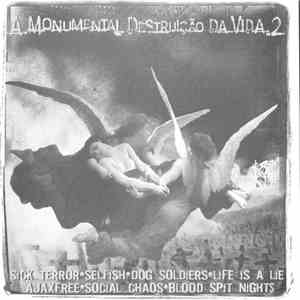 Various - A Monumental Destruição Da Vida .2