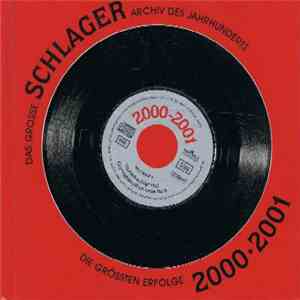 Various - Das Grosse Schlager Archiv Des Jahrhunderts - Die Grössten Erfolg ...