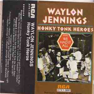 Waylon Jennings - Honky Tonk Heroes