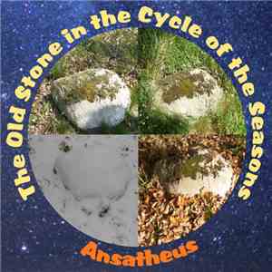 Ansatheus - The Old Stone In The Cycle Of The Seasons