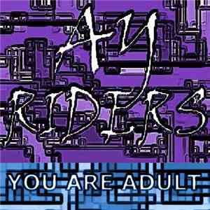 AY Riders - You Are Adult