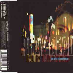 Björk And David Arnold - Play Dead
