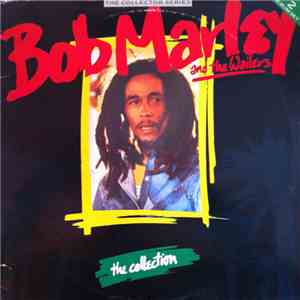 Bob Marley & The Wailers - The Collection