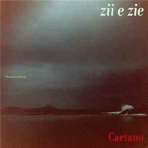 Caetano - Zii E Zie