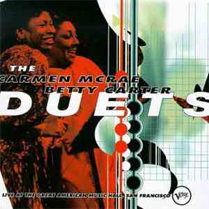 Carmen McRae, Betty Carter - The Carmen McRae - Betty Carter Duets: Live At ...