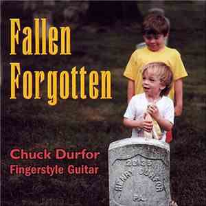 Chuck Durfor - Fallen Forgotten