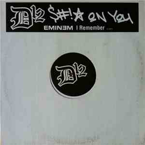 D12 / Eminem - Shit On You / I Remember (Dedication To Whitey Ford)