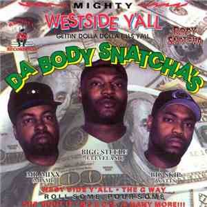 Da Body Snatcha's - Mighty Westside Y'all