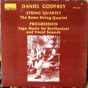 Daniel Godfrey - String Quartet / Progression (Tape Music For Synthesizer A ...