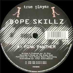 Dope Skillz - Pink Panther / Bad Break