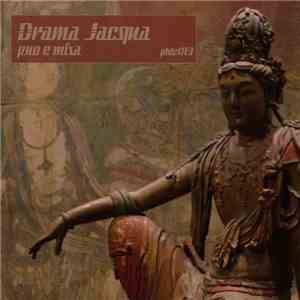 Drama Jacqua - Puo E Mixa