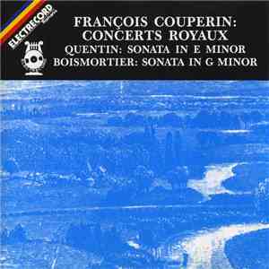 François Couperin / Quentin / Boismortier - Collegium Musicum Academicum - ...