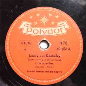 Friedel Hensch Und Die Cyprys - Lucky Aus Kentucky / Buffalo-Baby