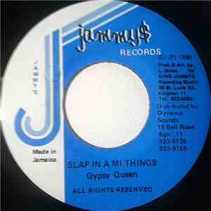 Gypsy Queen  - Slap In A Mi Things