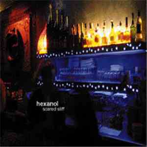 Hexanol - Scared Stiff