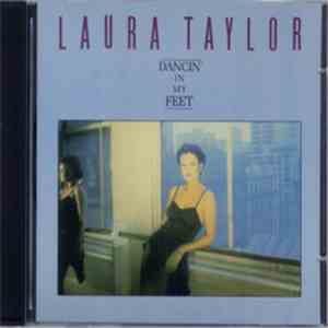 Laura Taylor - Dancin' In My Feet