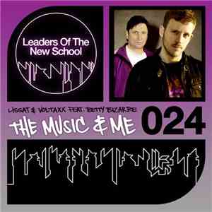 Lissat & Voltaxx Feat. Betty Bizarre - The Music & Me