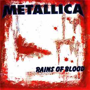 Metallica - Rains Of Blood