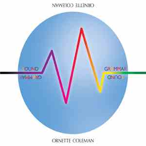Ornette Coleman - Sound Grammar