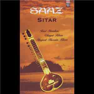 Ravi Shankar, Shujaat Husain Khan, Ustad Vilayat Khan - Saaz Sitar, Vol. 2
