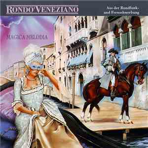 Rondo' Veneziano - Magica Melodia