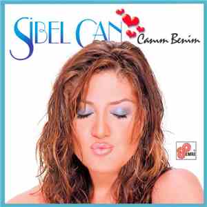 Sibel Can - Canım Benim