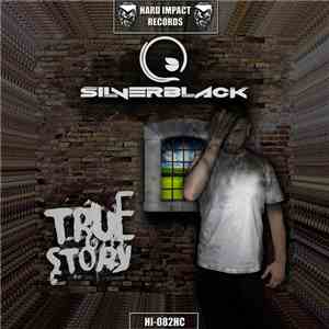 SilverBlack - True Story
