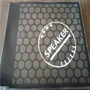 Speaker  - Songs from 