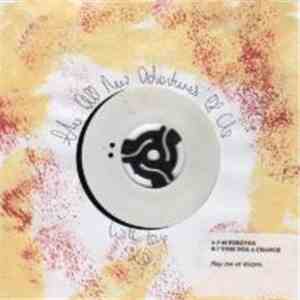 The All New Adventures Of Us - 45 Forever / Time For A Change