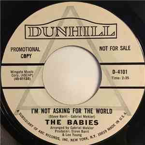 The Babies  - I'm Not Asking For The World