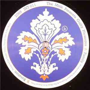 The Mole Presents Guilty Pleasures - Family / Rotation