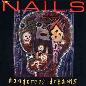 The Nails - Dangerous Dreams