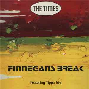 The Times Featuring Tippa Irie - Finnegans Break