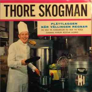 Thore Skogman - Plättlaggen / När Vällingen Regnar